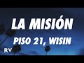 Piso 21, Wisin - La Misión (Letra/Lyrics)