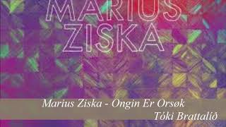 Video thumbnail of "Marius Ziska - Ongin Er Orsøk"