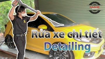 Rửa xe chi tiết ( Detailing ) #1 |MaxAuto #maxauto #ôtô #car #oto