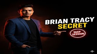 Brian Tracy Deep Dive: The Psychology of Achievement That Creates Millionaires