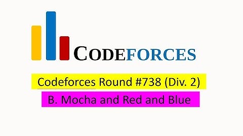 B. Mocha and Red and Blue Solution(Bangla) | Codeforces Round #738 (Div. 2)