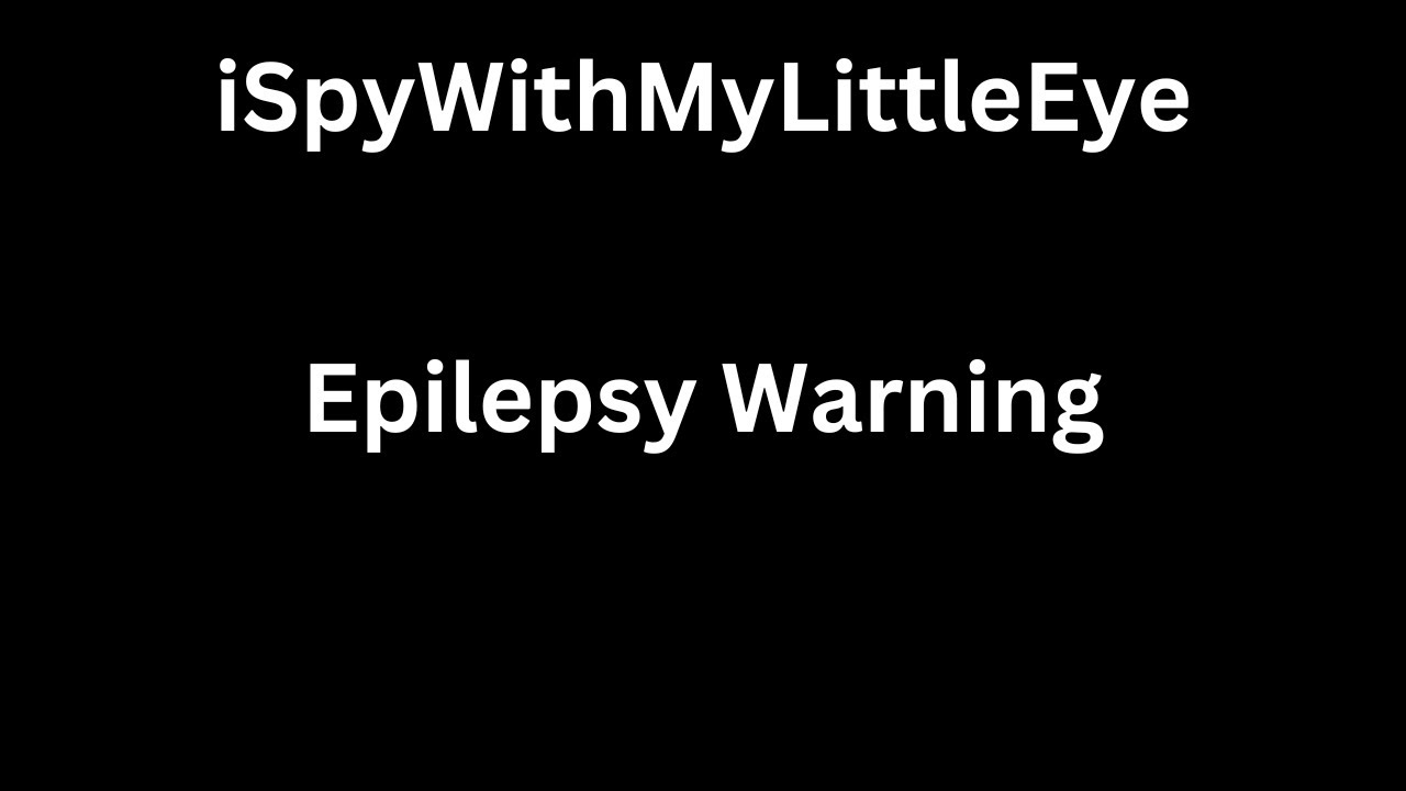 Epilepsy Warning Ispywithmylittleeye By Voxicat Gd Youtube