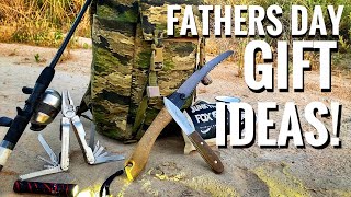 Fathers Day Gift Ideas For Outdoorsmen, Bushcrafters, Campers, Preppers