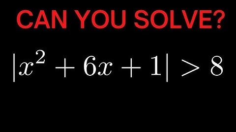 Solving an Absolute Value Inequality with a Quadratic