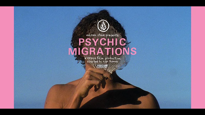 Volcom Stone Presents: Psychic Migrations