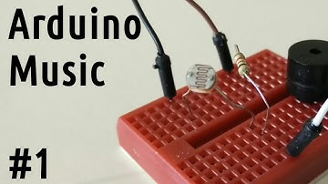 Arduino Music #1 - LDR and Buzzer
