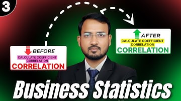 CALCULATE COEFFICIENT CORRELATION | Correlation | Business Statistics | Class-03 | BCom(p/h) Sem-3