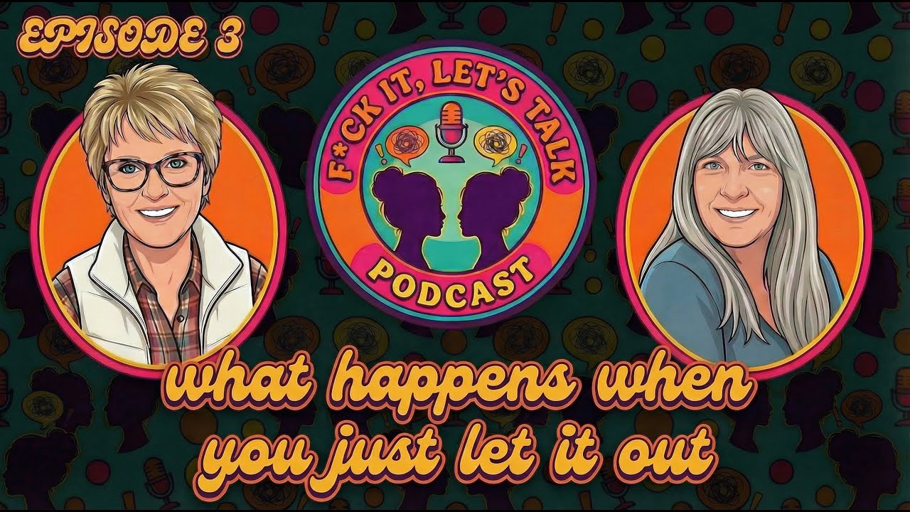 f*ck it, let's talk ep#3 | what happens when you just let it out