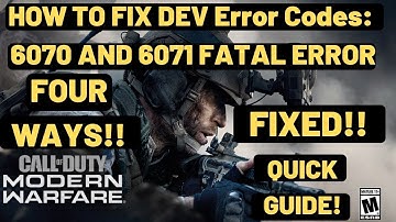 Dev Error 6070 , 6071 Call Of Duty Modern Warfare FIXED| Workarounds to fix dev errors
