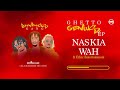 Naskia Wah by Boondocks Gang ft Ethic Entertainment