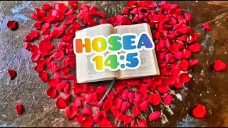 📖HOSEA 14:5/BIBLE VERSE #MY DAILY DEVOTION