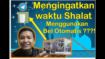 Implementasi Alat Bel Azan Otomatis Menggunakan Arduino report Telegram