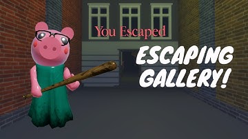How to ESCAPE GALLERY! [ Roblox Piggy CHAPTER 3]