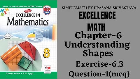 Excellence Math || Class-8||Chapter-6 || Understanding Shapes|| Exercise-6.3 || Question-1(MCQ)