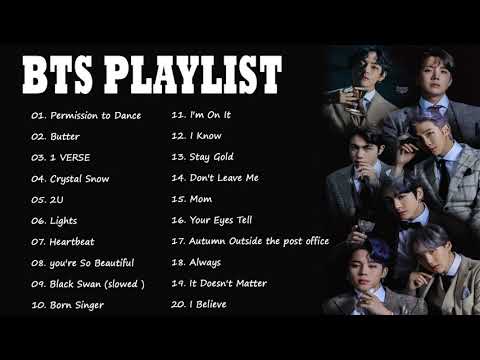 B T S PLAYLIST 2022 UPDATED 방탄소년단 노래 모음