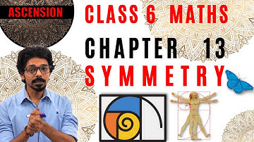 Class 6 Maths Chapter 13 || Symmetry || NCERT || Ascension Classes