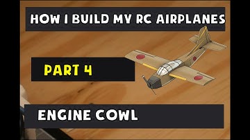 How i build my Depron RC airplane - Part 4 - Engine Cowl