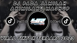 DJ SLOW PADA JAMILAH AKIMILAKU X MAIMUNAH X ALONE VIRAL TIKTOK TERBARU 2023 Yordan Remix Scr 