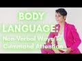 BODY LANGUAGE: 5 Non-Verbal Ways To Boost Confidence and COMMAND ATTENTION