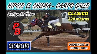 OSCARCITO: HIPICO EL CHUMA - CAMPO GALLO, SDE (25-06-2023)