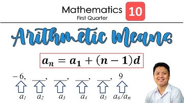 Arithmetic Means | Arithmetic Sequence | Mathematics | Grade 10