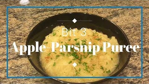 Delicious and Simple Apple and Parsnip Puree