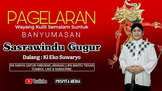 Download Lagu Live Wayang Kulit Dalang Ki Eko Suwaryo Lakon Sasrawindu Gugur MP3