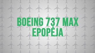 AIŠKINAM: Boeing 737 MAX epopėja