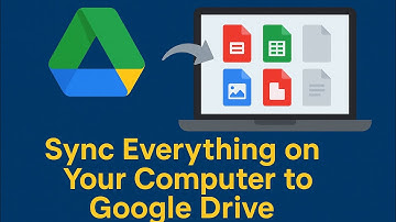 How To Sync Everything on Your Computer to Google Drive