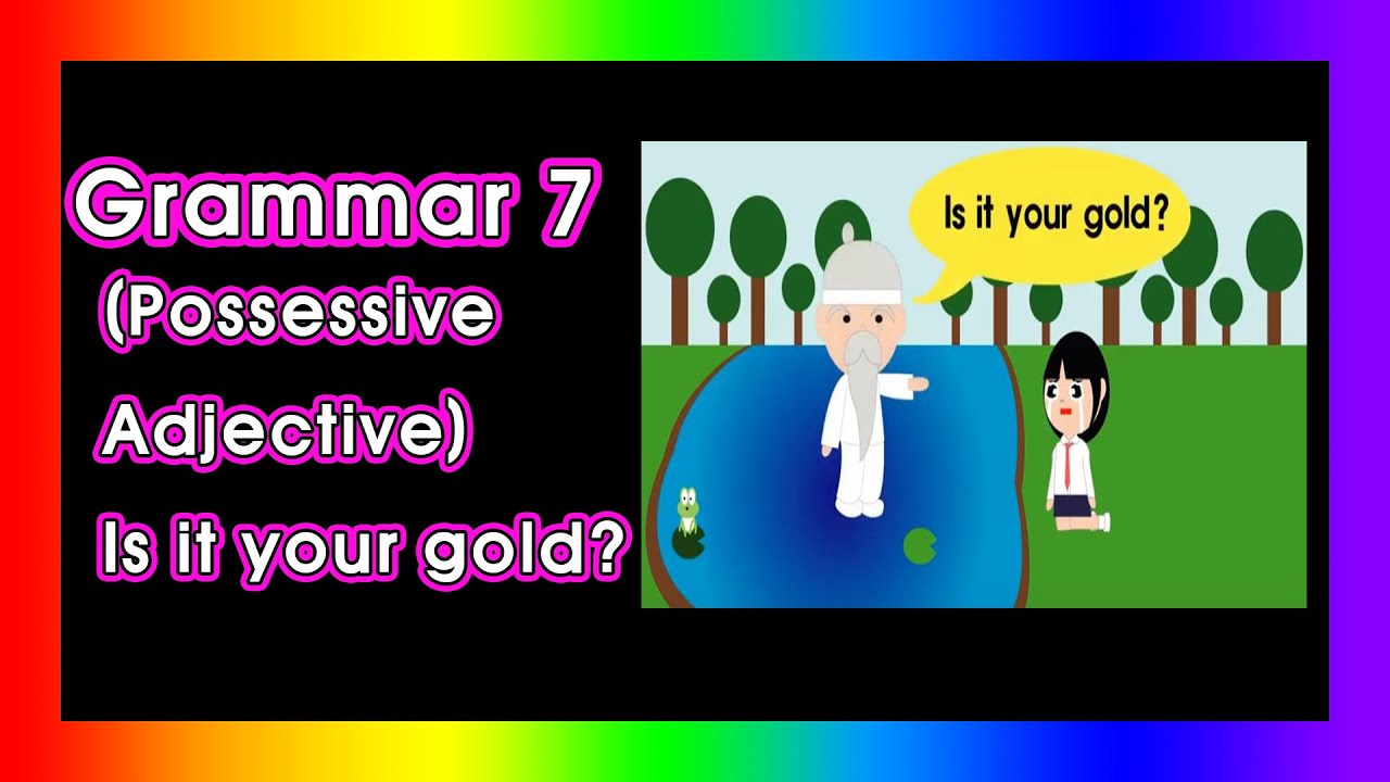 grammar-7-possessive-adjective-is-it-your-gold-youtube