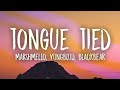Marshmello, YUNGBLUD, blackbear - Tongue Tied (Lyrics)