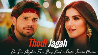 thodi-jagah-lyrics-marjaavaan-arijit-singh