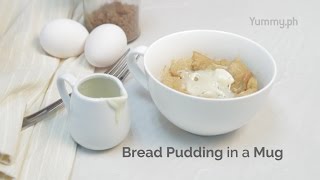 How to Make Bread Pudding in a Mug | Yummy Ph