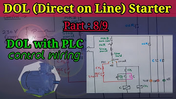 DOL Starter-Part 8/9 : DOL with PLC / control wiring