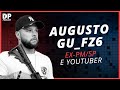 Augusto gufz6 expmsp e youtuber  dp podcast 16