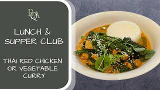 Details BQA Lunch & Supper Club Special | Thai Red Curry | Chicken or Vegetable News