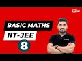 Fundamental of Maths For IIT-JEE(Part-8)