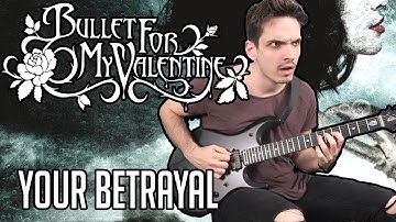 Bullet For My Valentine | Your Betrayal | GUITAR COVER (2020) + Screen Tabs