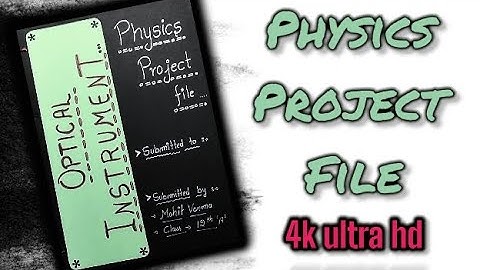 class 12th physics project file|| optical instrument  || physics project || hbse||cbse
