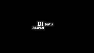 MENTAHAN LAGU DIBAWAH BATU NISAN KINI🎶