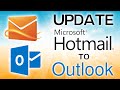 How to Update Hotmail to Outlook?