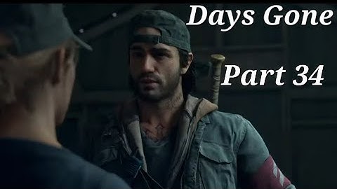 Days Gone ( Part 34 ) No Commentary