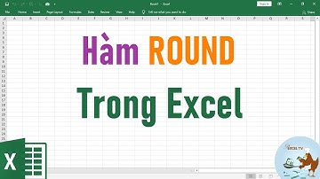 Cách sử dụng hàm ROUND trong Excel