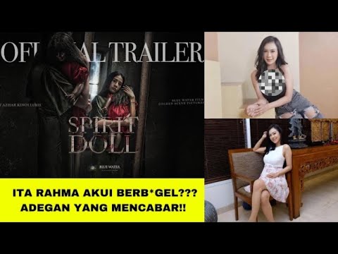 PELAKON JELITA ITA RAHMA MENGAKUI MELAKONKAN ADEGAN P*N4S DALAM FILEM SPIRIT DOLL