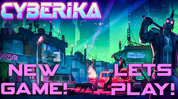 Cyberpunk Like Game! Cyberika! New Game From Kefir! Let
