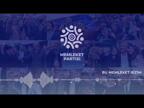 Memleket Partisi Seçim Şarkısı - Bu Memleket Bizim