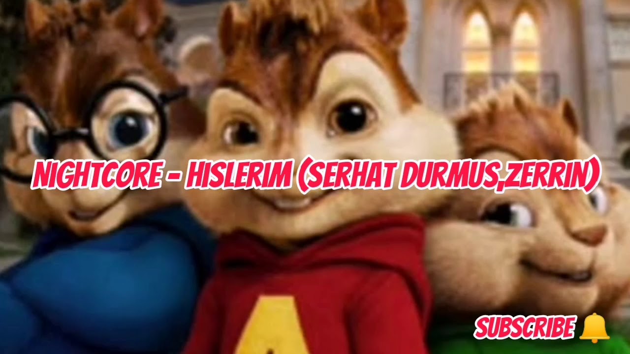 Hislerim (Serhat Durmus, Zerrin) | Chipmunks Version