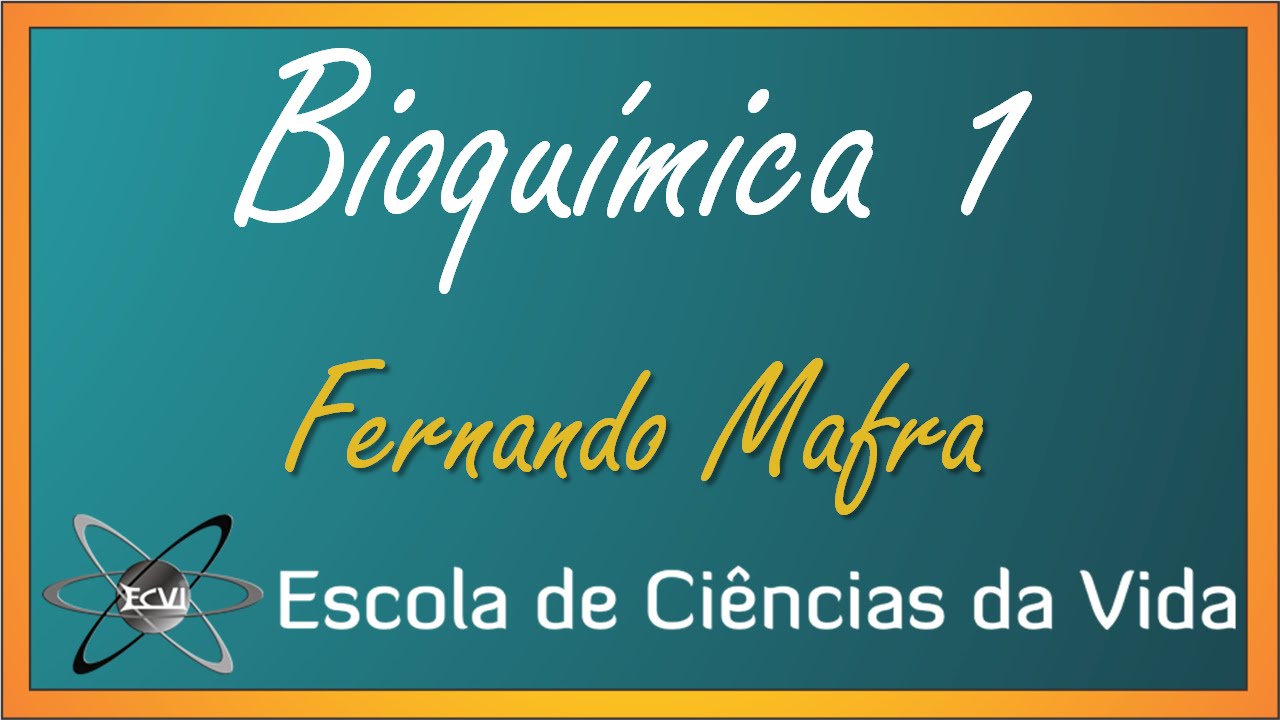 Bioquimica video aula