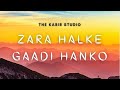 Zara halke gaadi hanko  the kabir studio  folk song  world music day special