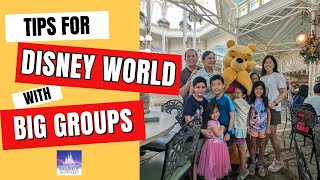 How to Tackle Disney with a Big Group! | Ep. 322